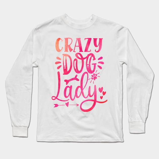 Crazy Dog Lady Long Sleeve T-Shirt by CRD Branding